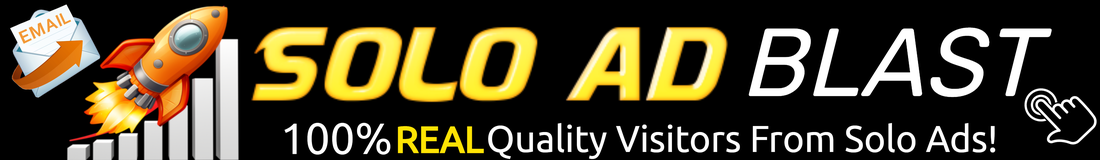 Buy Website Solo Ads: Solo Ad Blast Buy Website Solo Ads: Solo Ad Blast